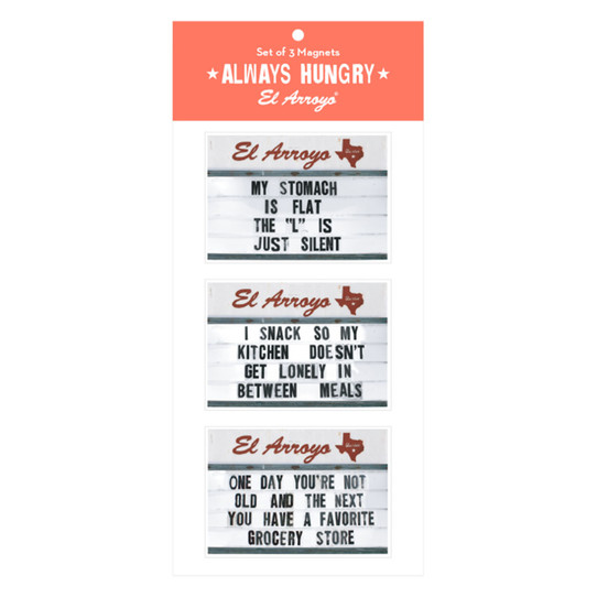 The El Arroyo Always Hungry Magnet Set