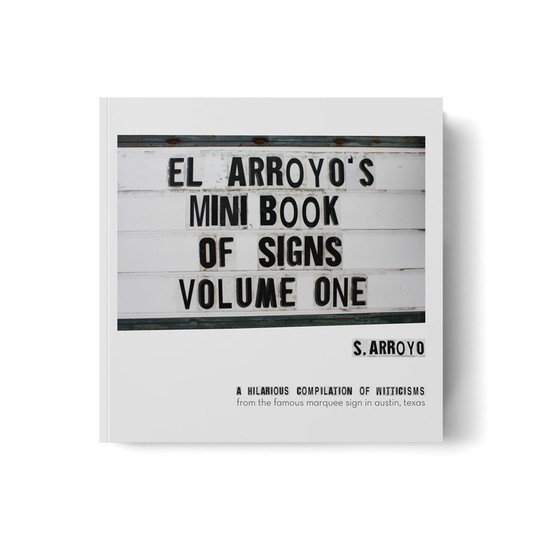 New El Arroyo Mini Book of Signs Volume One $ 15