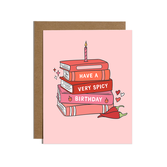 Brittany Paige Have A Spicy Birthday Bookish Birthday Card Spicy Books Birthday front view