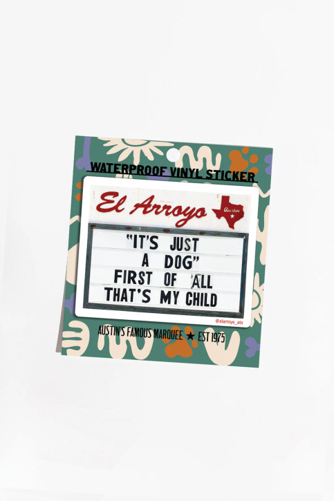 El Arroyo Jut A Dog Sticker vinyl decal