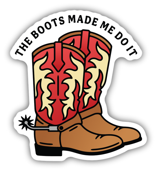 Stickers Northwest The Boots Made Me Do It Sticker