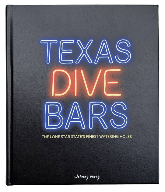 Johnny Vacay Texas Dive Bars Book