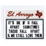 El Arroyo Tacos Fall Apart Card