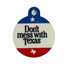 South Austin Gallery Pet Tag - Don't Mess With Texas