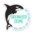 Orcanized Crime Orca Whale Sticker