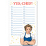 Yes, Chef! Checklist Notepad