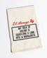 El Arroyo Tea Towel Juicing