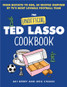 Harper Collins Ted Lasso Cookbook front cover