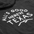 Texas Hill Country Provisions All's Good Campfire Hoodie Vintage Black side view