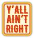 Stickers Northwest Y'all Ain't Right Sticker