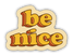 Stickers Northwest Be Nice Sticker