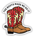Stickers Northwest The Boots Made Me Do It Sticker