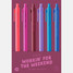 Talking Out Of Turn Workin' For The Weekend Pen Set