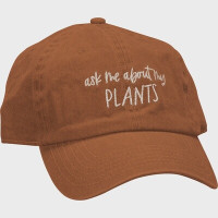 Baseball Cap - Ask Me About My Plants