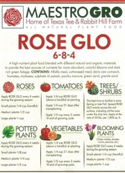 Rose Glo (6-8-4) made by Maestro Gro here at Twin Oaks Nursery & Supply