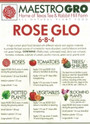 Rose Glo (6-8-4) made by Maestro Gro here at Twin Oaks Nursery & Supply