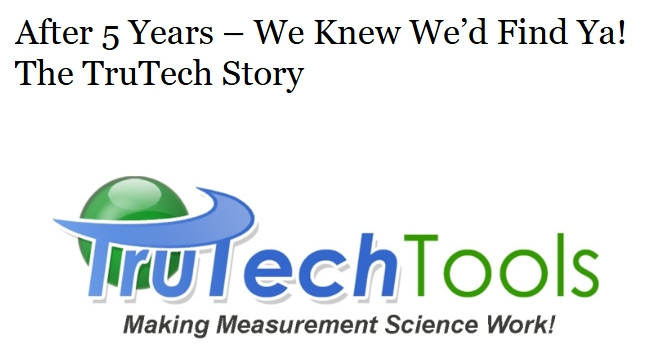 After 5 Years – We Knew We'd Find Ya! The TruTech Story