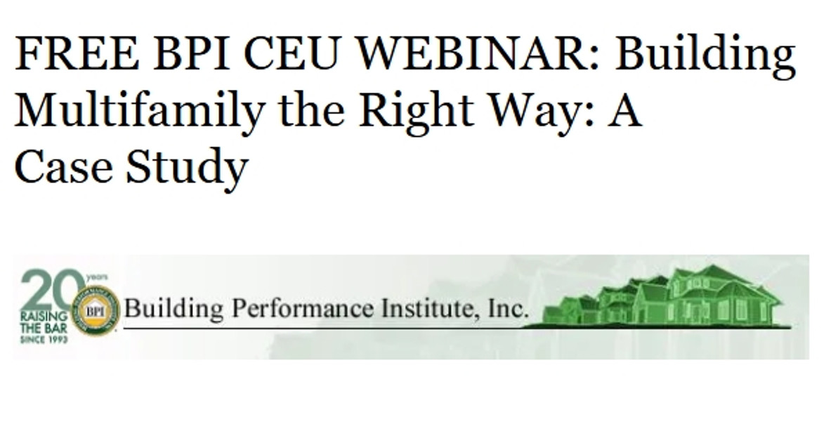 FREE BPI CEU WEBINAR: Building Multifamily the Right Way: A Case Study
