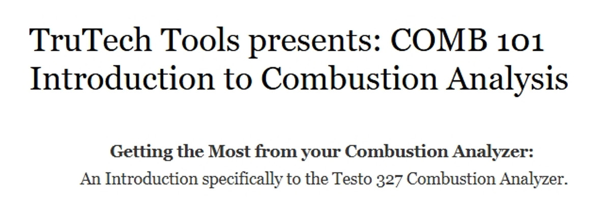 TruTech Tools presents: COMB 101 Introduction to Combustion Analysis