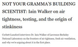 NOT YOUR GRAMMA'S BUILDING SCIENTIST: Iain Walker on air tightness, testing, and the origin of stinkiness