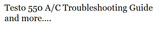 Testo 550 A/C Troubleshooting Guide and more….