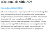 What can I do with IAQ?