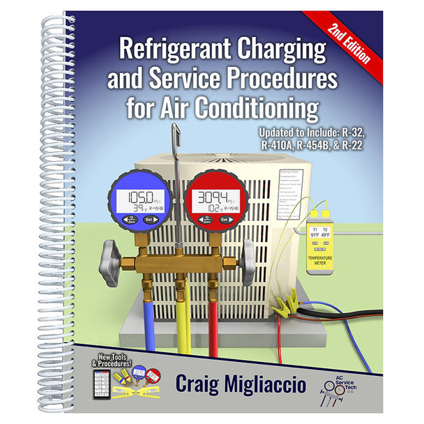 AC Service Tech 2nd Edition Refrigerant Charging and Service Procedures for Air Conditioning Paperback