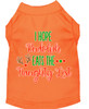 Hope Rudolph Eats Naughty List Screen Print Dog Shirt - Orange