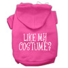 Like My Costume? Screen Print Pet Hoodies - Bright Pink