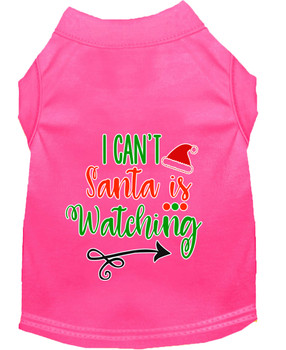 I Can't, Santa Is Watching Screen Print Dog Shirt - Bright Pink