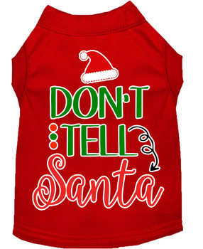 Don't Tell Santa Screen Print Dog Shirt - Red