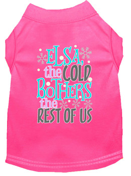 Elsa, The Cold Screen Print Dog Shirt - Bright Pink