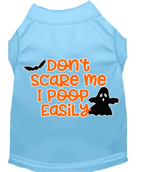 Don't Scare Me, Poops Easily Screen Print Dog Shirt - Baby Blue