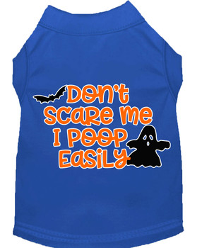 Don't Scare Me, Poops Easily Screen Print Dog Shirt - Blue