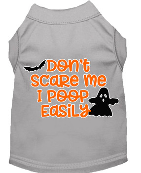 Don't Scare Me, Poops Easily Screen Print Dog Shirt - Grey