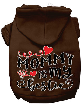 Mommy Is My Bestie Screen Print Dog Hoodie - Brown