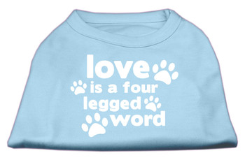 Love Is A Four Leg Word Screen Print Shirt - Baby Blue