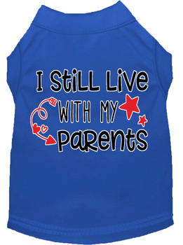 Still Live With My Parents Screen Print Dog Shirt - Blue