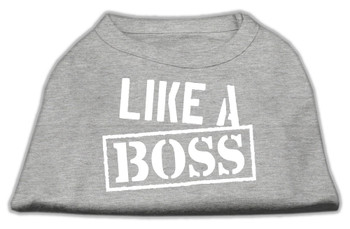 Like A Boss Screen Print Dog Shirt - Grey