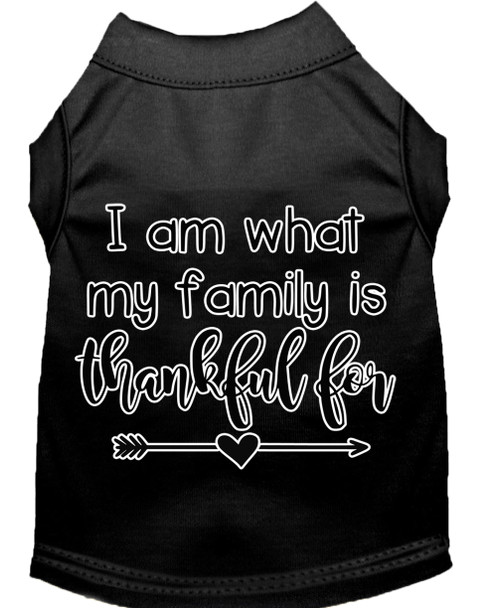 I Am What My Family Is Thankful For Screen Print Dog Shirt - Black