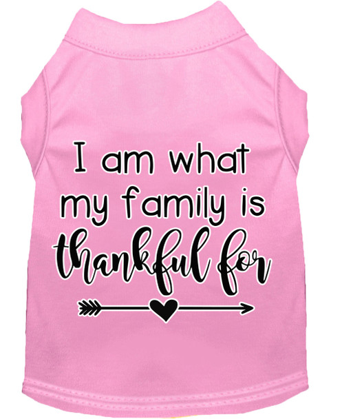 I Am What My Family Is Thankful For Screen Print Dog Shirt Light Pink