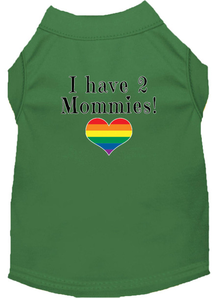I Have 2 Mommies Screen Print Dog Shirt - Green