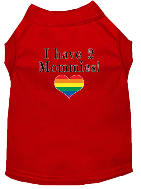 I Have 2 Mommies Screen Print Dog Shirt - Red