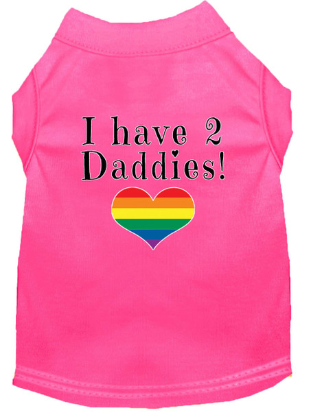 I Have 2 Daddies Screen Print Dog Shirt - Bright Pink