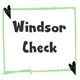 Windsor Check