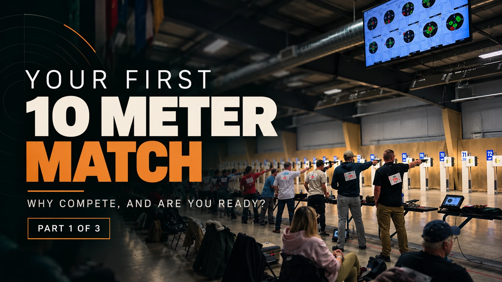 Your First 10 Meter Match, Part 1: Why Compete, and Are You Ready?