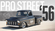 This 1956 Chevy 3100 Is The Ultimate DIY Pro-Street Project