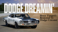 BRYCE TUNGET SHOWCASES HIS DREAM CAR: A 1970 DODGE CORONET 