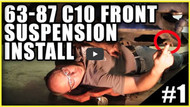 HOW TO INSTALL C10 FRONT SUSPENSION SYSTEMS