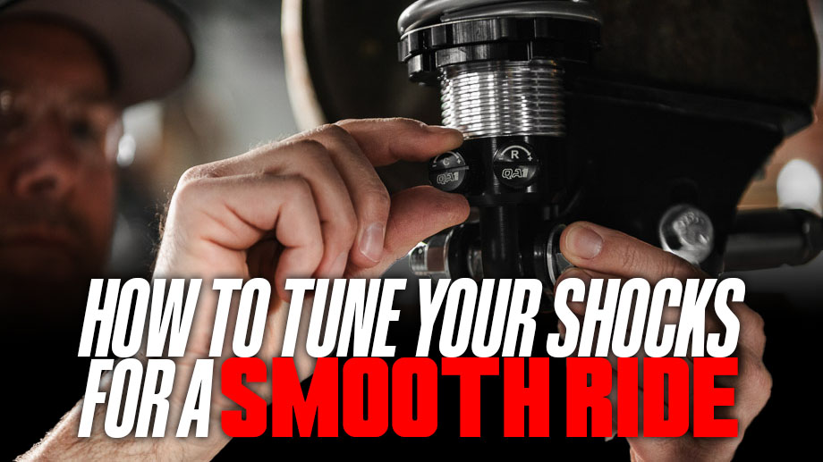 HOW TO TUNE YOUR SHOCKS FOR A SMOOTH RIDE